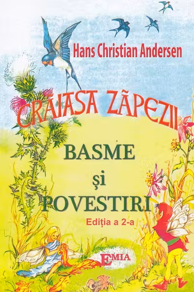 Crăiasa zăpezii. Basme și povestiri