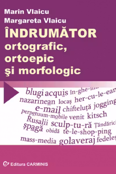 Indrumator ortografic ortoepic si morfologic