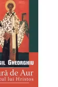 Gura de Aur, atletul lui Hristos