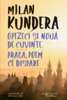 Optzeci si noua de cuvinte urmat de Praga, poem ce dispare