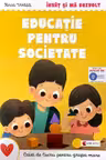 Invat si ma dezvolt Educatie pentru societate (grupa mare) - Anca Vodita Editie 2023