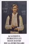 Acatistul fericitului Ioan David de la Strungari