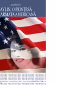 AYLIN, O PRINTESA IN ARMATA AMERICANA