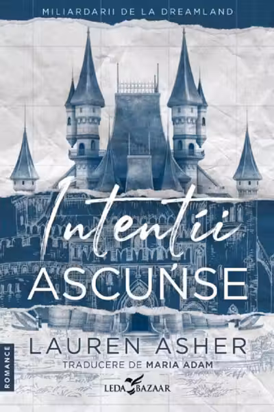 Intentii ascunse ( Vol.1 seria Miliardarii de la Dreamland)