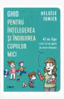 Ghid pentru intelegerea si ingrijirea copiilor mici