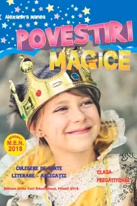 Povestiri Magice. Culegere de texte literare - aplicatii pentru clasa pregatitoare