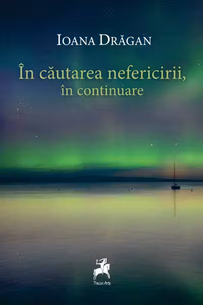 In cautarea nefericirii, in continuare