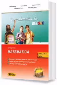 Cu matematica la rucsac, la scoala, acasa, in comunitate, clasa a 3a, semestrul 1