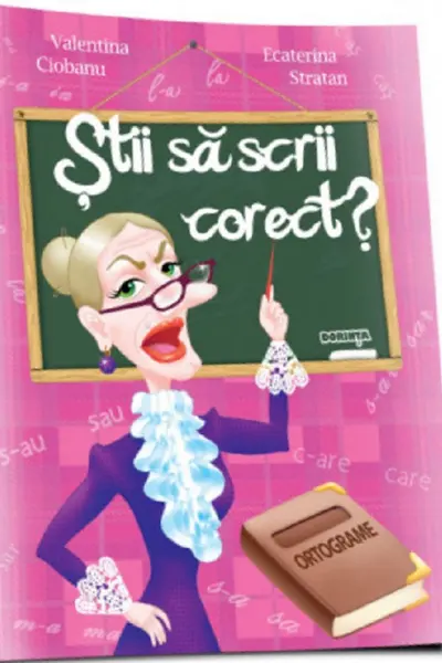 Stii sa scrii corect?