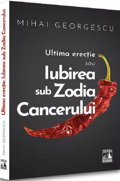Iubirea in Zodia Cancerului – Ultima Erectie