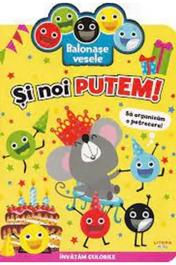 BALONASE VESELE. SI NOI PUTEM! Sa organizam o petrecere!