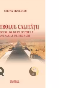 Controlul calitatii proceselor de executie la lucrarile de drumuri
