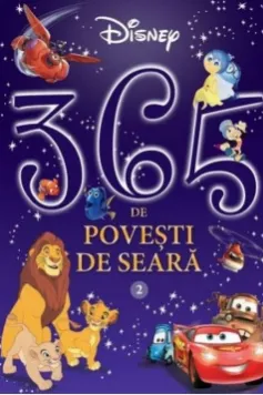Disney. 365 de povesti de seara. Vol. 2