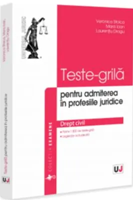 Teste-grila pentru admiterea in profesiile juridice. Drept civil