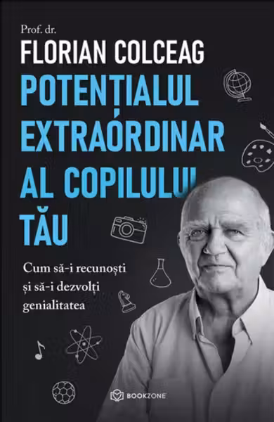 Potentialul extraordinar al copilului tau