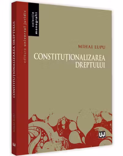 Constituționalizarea dreptului