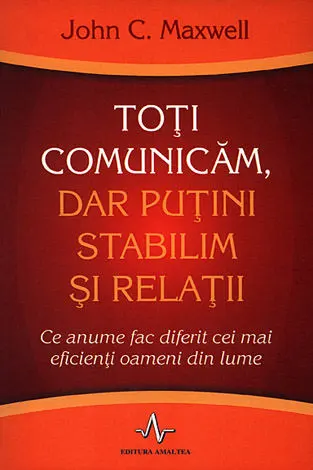 Toti comunicam, dar putini stabilim si relatii