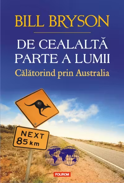 De cealalta parte a lumii. Calatorind prin Australia