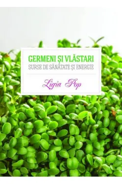 Germeni si vlastari Surse de sanatate si energie
