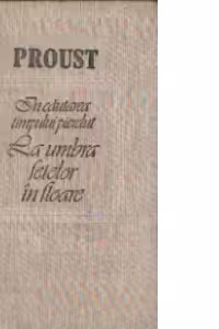 In cautarea timpului pierdut - La umbra fetelor in floare