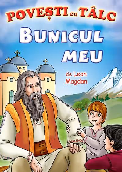 Bunicul meu. Povești cu tâlc