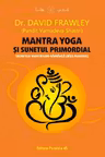 Mantra yoga si sunetul primordial