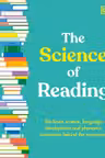 The Science of Reading
