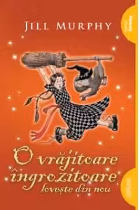 O vrajitoare ingrozitoare loveste din nou