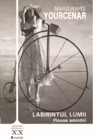 Labirintul lumii volumul 1. Pioase amintiri