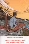 The Adventures of Huckleberry Finn (Vintage Classics Library)
