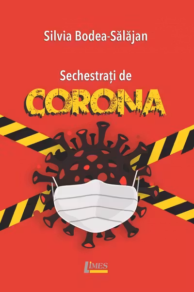 Sechestrați de Corona