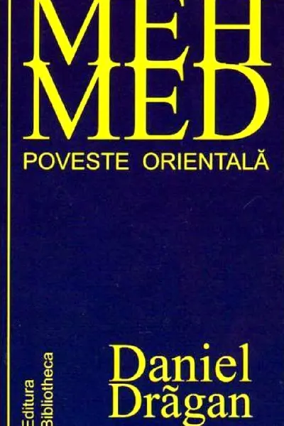 Mehmed. Poveste Orientală