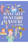 Manualul bunelor maniere pentru copii