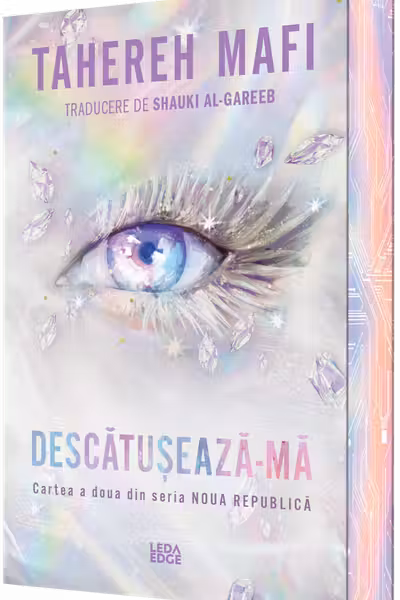 Descătușează-mă. Seria Noua Republică Vol.2