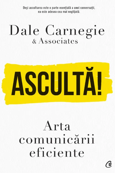 Asculta! Arta comunicarii eficiente