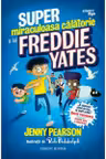Super-miraculoasa calatorie a lui Freddie Yates