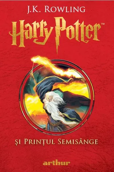 Harry Potter si Printul Semisange - vol 6