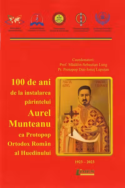 100 de ani de la instalarea părintelui Aurel Munteanu