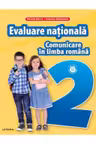 COMUNICARE IN LIMBA ROMANA. Teste pentru evaluarea nationala. Clasa a II-a