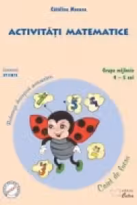 Activitati matematice. Caiet de lucru pentru 4-5 ani (Buburuza descopera matematica). Domeniul: Stiinte
