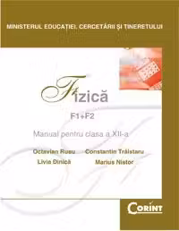Fizica clasa 12 F1+F2
