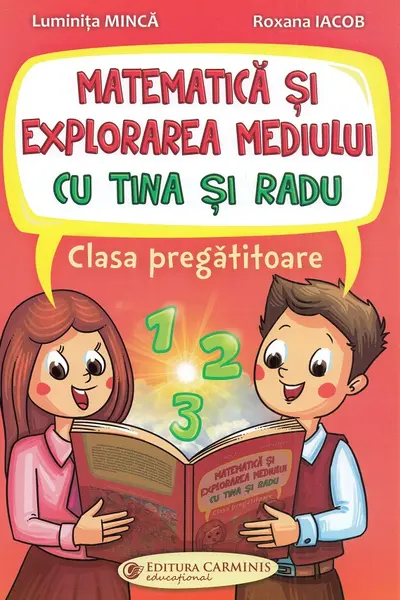Matematica și explorarea mediului cu Tina și Radu - Clasa pregătitoare