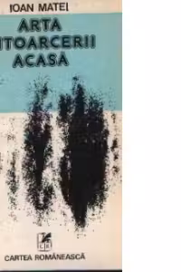 Arta intoarcerii acasa