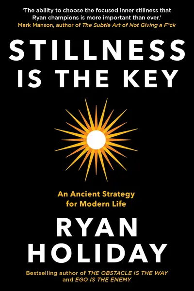 Stillness is the Key