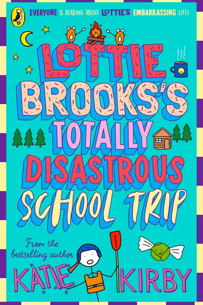 Lottie Brooks's Totally Disastrous School Trip