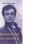 Romanul lui Alexandru 2 volume