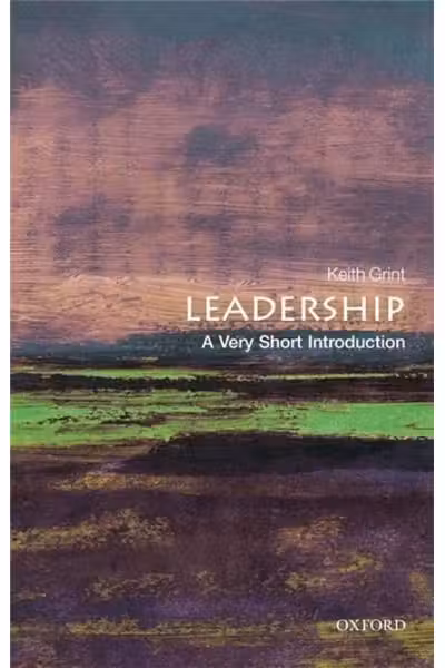 Leadership: A Very Short Introduction