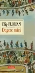 Degete mici. Editie noua