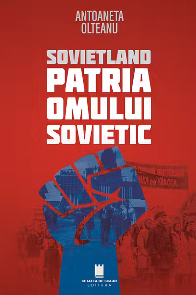 Sovietland. Patria omului sovietic