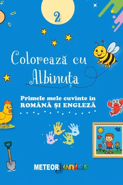 Coloreaza cu albinuta 2. Primele mele cuvinte in romana si engleza